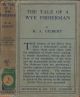 THE TALE OF A WYE FISHERMAN. By H.A. Gilbert. First edition.
