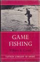GAME FISHING. By William B. Currie.