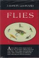 FLIES: THEIR ORIGIN, NATURAL HISTORY, TYING, HOOKS, PATTERNS AND SELECTIONS... By J. Edson Leonard.