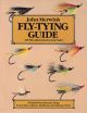 JOHN MERWIN'S FLY-TYING GUIDE. By John Merwin.