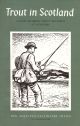 TROUT IN SCOTLAND: A STORY OF BROWN TROUT RESEARCH AT PITLOCHRY. By K.A. Pyefinch.