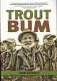 TROUT BUM. By John Gierach.