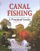 CANAL FISHING: A PRACTICAL GUIDE. By Dominic Garnett.