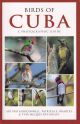 BIRDS OF CUBA: A PHOTOGRAPHIC GUIDE. By Arturo Kirkconnell, Patricia E. Bradley and Yves-Jacques Rey-Millet.