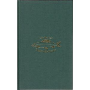 THE BOOK OF THE GRAYLING: Being a description of the fish and the art of  angling for him, as practiced chiefly in the Midlands and the North of  England, By T.E. Pritt. Signet Press Edition.