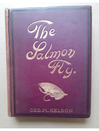 【幻の初版本！】ジョージ・モーティマ・ケルソン『サーモンフライ』Geo.M.Kelson Salmon Fly フライフィッシング 釣り 絶版 解説書 Bibian 比比昂- 【月末セール！】ジョージ・モーティマ
