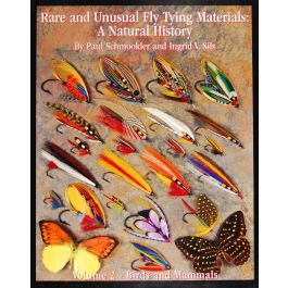 RARE AND UNUSUAL FLY TYING MATERIALS: A NATURAL HISTORY