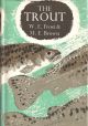 THE TROUT. By W.E. Frost and M.E. Brown. New Naturalist Monograph No. 21.