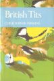 BRITISH TITS. By Christopher M. Perrins. New Naturalist No. 62.