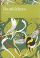 BUMBLEBEES: THE NATURAL HISTORY and IDENTIFICATION OF THE SPECIES FOUND IN BRITAIN. By Ted Benton. Collins New Naturalist No. 98.
