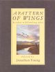 A PATTERN OF WINGS AND OTHER WILDFOWLING TALES. Edited by Jonathan Young. Drawings by John Paley.