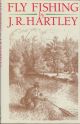 FLY FISHING BY J.R. HARTLEY: MEMORIES OF ANGLING DAYS.