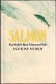 SALMON: THE WORLD'S MOST HARASSED FISH. By Anthony Netboy.
