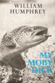 MY MOBY DICK. By William Humphrey.