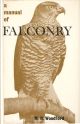 A MANUAL OF FALCONRY. By M.H. Woodford.