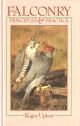 FALCONRY: PRINCIPLES and PRACTICE. By Roger Upton. First edition.