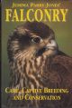 JEMIMA PARRY-JONES' FALCONRY: CARE, CAPTIVE BREEDING and CONSERVATION. 1993 Revised Edition.