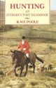 HUNTING: AN INTRODUCTORY HANDBOOK. By R.W.F. Poole.