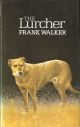 THE LURCHER. By Frank Walker.