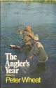 THE ANGLER'S YEAR. Edited by Peter Wheat.