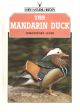 THE MANDARIN DUCK. By Christopher Lever. Shire Natural History series no. 53.