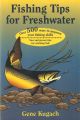 FISHING TIPS FOR FRESHWATER. By Gene Kugach.