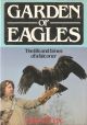 GARDEN OF EAGLES: THE LIFE AND TIMES OF A FALCONER. By David Fox.