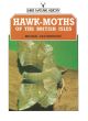 HAWK-MOTHS OF THE BRITISH ISLES. Michael Easterbrook. Shire Natural History series no. 1.