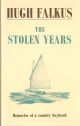 THE STOLEN YEARS. By Hugh Falkus. Second Edition. With 49 drawings by the author.
