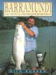 BARRAMUNDI AND TROPICAL FRESHWATER SPORTFISHES. By Dick Eussen.