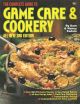 THE COMPLETE GUIDE TO GAME CARE and COOKERY. 3rd EDITION. By Sam and Nancy Fadala.