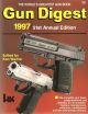 GUN DIGEST: 1997. 51st annual edition. Edited by Ken Warner.