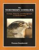 THE NORTHERN GOSHAWK: ECOLOGY, BEHAVIOR AND MANAGEMENT IN NORTH AMERICA. By Thomas Bosakowski.