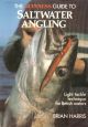 THE GUINNESS GUIDE TO SALTWATER ANGLING: LIGHT TACKLE TECHNIQUE FOR BRITISH WATERS. By Brian Harris.