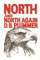 NORTH AND NORTH AGAIN. By D. Brian Plummer.
