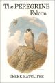 THE PEREGRINE FALCON. By Derek Ratcliffe. With illustrations by Donald Watson.