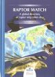 RAPTOR WATCH: A GLOBAL DIRECTORY OF RAPTOR MIGRATION SITES. Bird Life Conservation Series No.9.