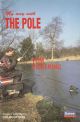 MY WAY WITH THE POLE. By Tom Pickering and Colin Dyson.