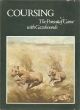 COURSING: THE PURSUIT OF GAME WITH GAZEHOUNDS. Edited by Richard Grant-Rennick.