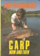 CARP: NOW AND THEN. By Rod Hutchinson. First edition.