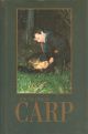 FOR THE LOVE OF CARP. BY VARIOUS AUTHORS OF THE CARP SOCIETY. Compiled by Tim Paisley.