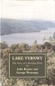 LAKE VYRNWY: THE STORY OF A SPORTING HOTEL. By John Baynes and George Westropp.