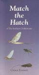 MATCH THE HATCH: OF THE SOUTHERN CHALKSTREAMS. By Grace Everett.