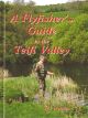 A FLYFISHER'S GUIDE TO THE TEIFI VALLEY. By Pat O'Reilly.
