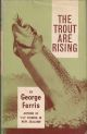 THE TROUT ARE RISING: A COMPREHENSIVE WORK ON FLY FISHING IN NEW ZEALAND. By George Ferris.