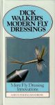 DICK WALKER'S MODERN FLY DRESSINGS: WITH LINE DRAWINGS BY THE AUTHOR, AND  COLOUR PHOTOGRAPHS BY TAFF PRICE FROM FLIES TIED BY PETER GATHERCOLE. By  Richard Walker.