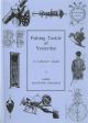 FISHING TACKLE OF YESTERDAY: A COLLECTOR'S GUIDE. By Jamie Maxtone Graham.