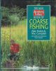 THE NEW ANGLING TIMES BOOK OF COARSE FISHING. By Allan Haines and Mac Campbell with additional material by Peter Maskell.