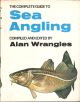 THE COMPLETE GUIDE TO SEA ANGLING. Edited and compiled by Alan Wrangles. Illustrated by David Carl Forbes.
