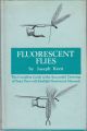 FLUORESCENT FLIES. By Joseph Keen.